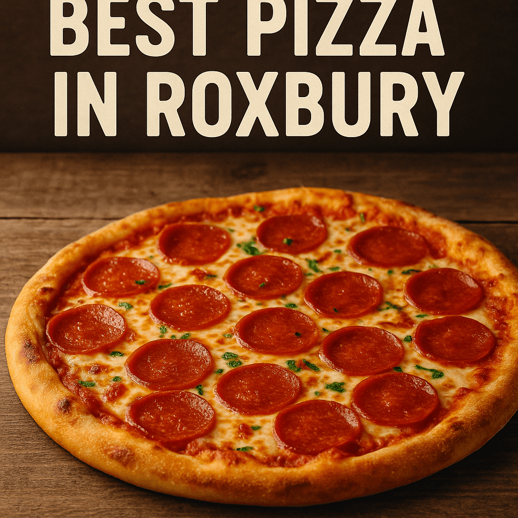 Best Pizza Places Near Roxbury